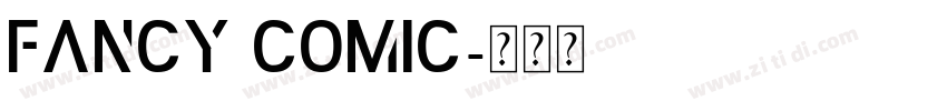 Fancy Comic字体转换